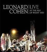 Leonard Cohen Live At The Isle Of Wight 1970 ~ International Digipack Version