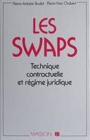 Les Swaps, Technique contractuelle et régime juridique