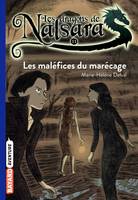 11, Les dragons de Nalsara, Tome 11, Les maléfices du marécage