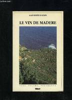 Le vin de Madère (Collection 
