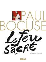 Paul Bocuse, le Feu sacré (NE), La Biographie du cuisinier du siècle