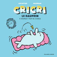 1, Cricri le dauphin a vraiment trop de chance