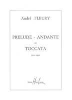 Prélude, Andante et Toccata, Orgue