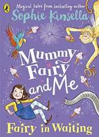 Mummy Fairy and Me: Fairy in Waiting