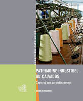 Pat.Indust.Du Calvados, Caen Et Arrond., Caen et son arrondissement