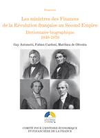 Les ministres des Finances de la Révolution française au Second Empire (III), Dictionnaire biographique 1848-1870