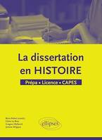 La dissertation en Histoire - Prépa - Licence - CAPES