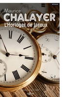 L'Horloger de Jaroux, Roman