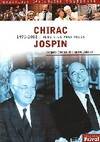 Chirac, Jospin. 1970, 1970-2002, deux vies politiques