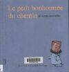 Le petit bonhomme du chemin et autres nouvelles, et autres nouvelles