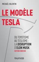 Le modèle Tesla - 2e éd, Du toyotisme au teslisme : la disruption d'Elon Musk