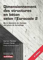Dimensionnement des structures en béton selon l'Eurocode 2, De la descente de charges aux plans de ferraillage