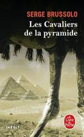 Les Cavaliers de la pyramide (Les Cavaliers de la pyramide, Tome 1), Inédit