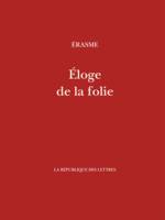 Éloge de la folie