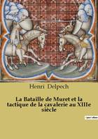 La Bataille de Muret et la tactique de la cavalerie au XIIIe siècle, Un épisode de la Croisade contre les Albigeois