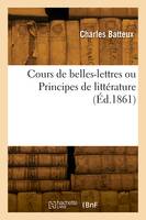 Cours de belles-lettres ou Principes de littérature