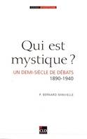 qui est mystique  un demi siecle de debats