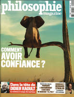 Philosophie magazine n° 142 Comment avoir confiance - septembre 2020