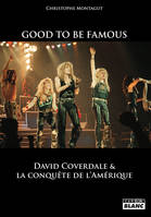 Good to be famous, David Coverdale et la conquête de l'amérique