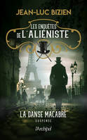 Les enquêtes de l'aliéniste - Tome 2 La danse macabre