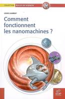 Comment fonctionnent les nanomachines ?