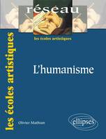 L’humanisme. Nouvelle édition