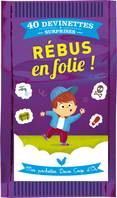 Rébus en folie !