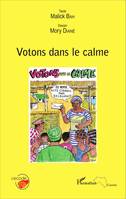 Votons dans le calme