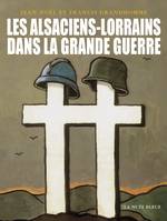 Les alsaciens-lorrains dans la guerre 1914-1918