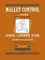 Mallet Control (Revised), For the Xylophone Marimba, Vibraphone, Vibraharp