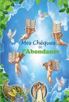 Mes chèques de l'abondance