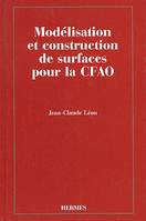 Modélisation et construction de surfaces pour la CFAO