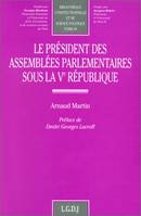 le président des assemblées parlementaires sous la ve république