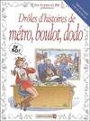 Drôles d'histoires de métro, boulot, dodo