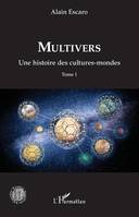 Multivers, Une histoire des cultures-mondes