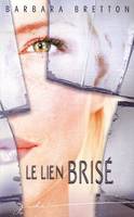 LIEN BRISE (LE)