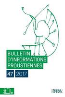 Bulletin d'informations proustiennes n°47