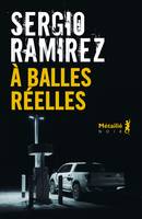 À balles réelles