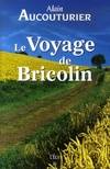 VOYAGE DE BRICOLIN (LE)