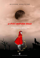 2, Le Petit Chaperon Rouge, symbolisme et hermétisme des contes de Fées