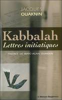 Kabbalah - Lettres initiatiques, lettres initiatiques