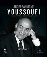 Abderrahmane Youssoufi : parcours d'un homme d'Etat exceptionnel (avec coffret