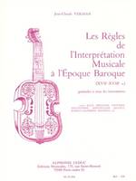 Les règles de l'interpretation musicale, à l'époque baroque Volume 1