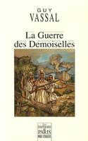 La Guerre des Demoiselles, roman