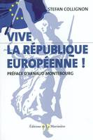 Vive la République européenne !