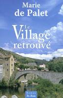 Le village retrouvé