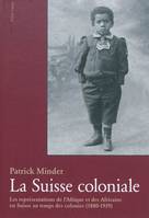 La Suisse coloniale, Les représentations de l'Afrique et des Africains en Suisse au temps des colonies (18