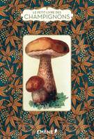 LE PETIT LIVRE DES CHAMPIGNONS