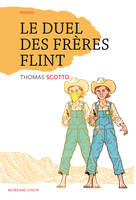 Le duel des frères Flint