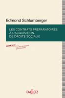 Les contrats préparatoires à l'acquisition de droits sociaux - 1re ed.